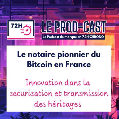 Le notaire pionnier du Bitcoin en France