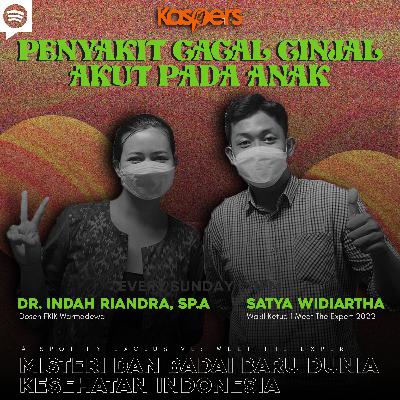 07. Penyakit Gagal Ginjal Akut pada Anak: Misteri dan Badai Baru Dunia Kesehatan Indonesia