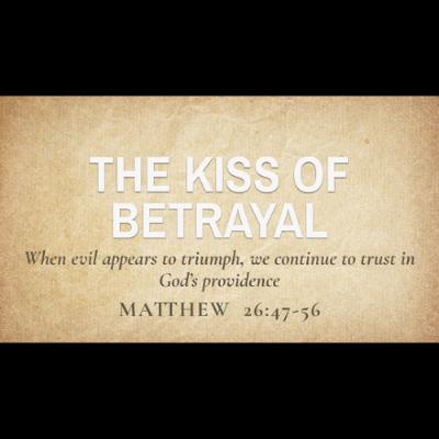 The Kiss of Betrayal