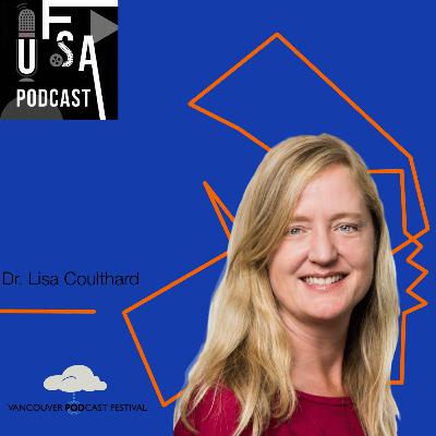 Live at DOXA’s Podcast Festival: Dr. Lisa Coulthard
