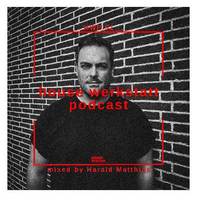 HWP #051 Mixed by Harald Matthias HWP #051 Mixed by Harald Matthias