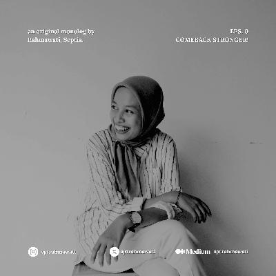 Episode 0. Comeback stronger!