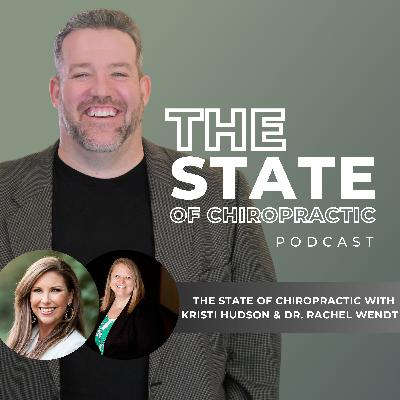 State of Chiropractic with Dr. Rachel & Kristy from Chiropractic Futures Strategic Plan State of Chiropractic with Dr. Rachel & Kristy from Chiropractic Futures Strategic Plan