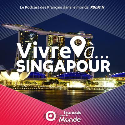 Vivre à SINGAPOUR