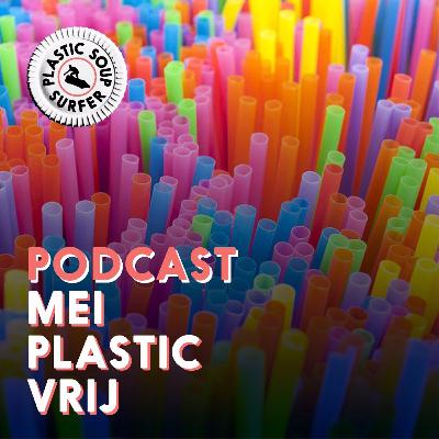 Mei Plastic Vrij - bewustwording vs echt veranderen