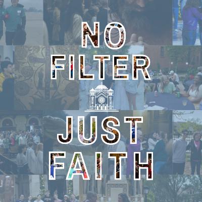 No Filter Just Faith