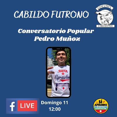 Conversatorio Popular con el Constituyente Pedro Muñoz