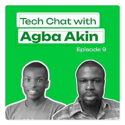 Techchat With Agba Akin Episode 9. Techchat With Agba Akin Episode 9.