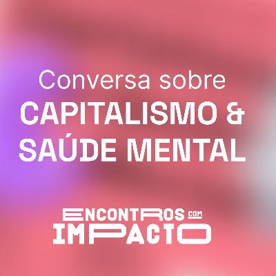 Encontros Com Impacto #5 – Saúde Mental