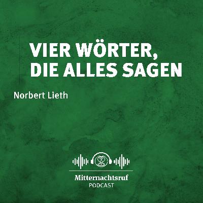 Vier Wörter, die alles sagen (1. Korinther 1,30) | Norbert Lieth