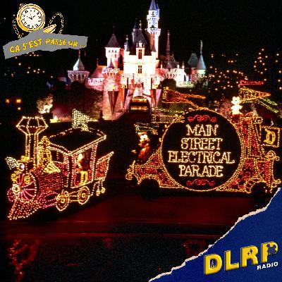 17 Juin 1972 : Naissance de Main Street Electrical Parade - Ca S'Est Passé Un... Disney dans l'Histoire