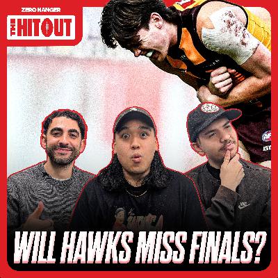 The Hitout: Will HAWTHORN miss finals!? + Which Bottom 10 team is closest to a premiership?