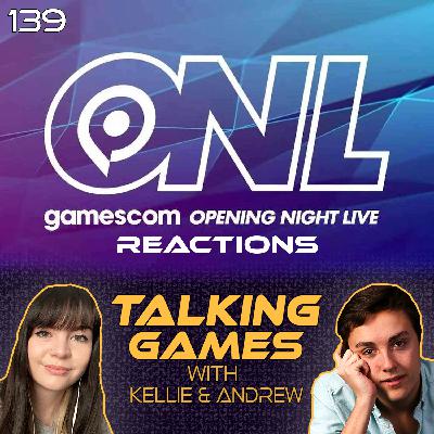 Episode 139: Gamescom Reactions!