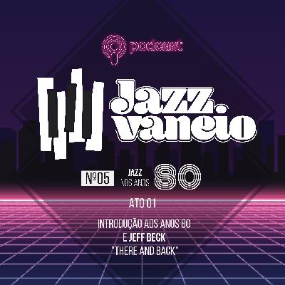 Jeff Beck - There and Back Álbuns Década de 80 (Part 1)