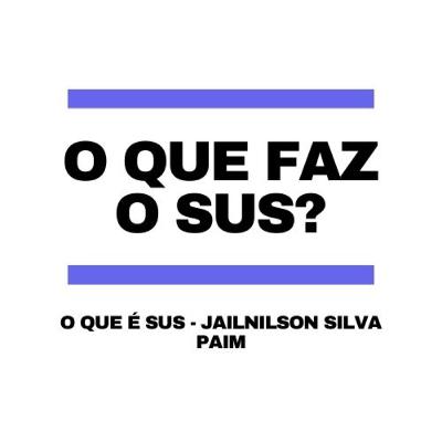 O que faz o SUS?