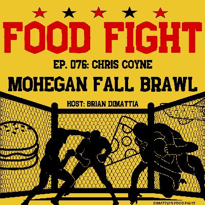 BACK IN THE RING: Mohegan Fall Brawl - Chris Coyne. Ep.076. ROUND 2.