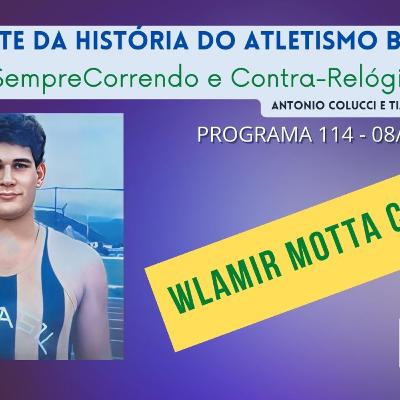 Wlamir Motta Campos - Parte 2 - Programa 114 Resgate da História do Atletismo Brasileiro