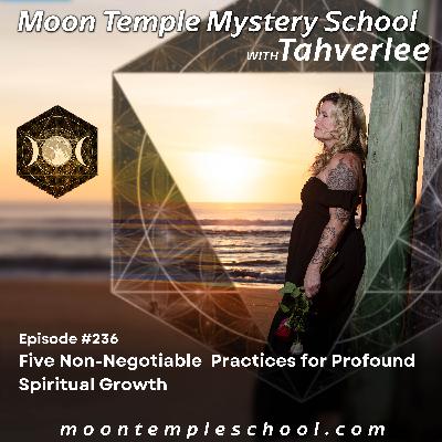 Five Non-Negotiable Practices for Profound Spiritual Growth