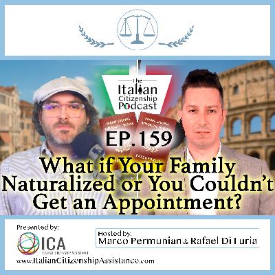 Italian Citizenship by Descent: Workarounds for Naturalized Ancestors & Consulate Appointment Issues