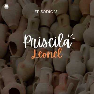 EP 15 - Priscila Leonel EP 15 - Priscila Leonel