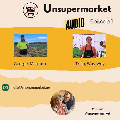 Ep01: 'Unsupermarket' Meet Farmer George Portelli & Trish In The Kitchen