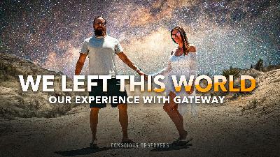 Aliens, Angels & Astral Travels - Jordan & Sarah's Gateway Experiences | EP 68