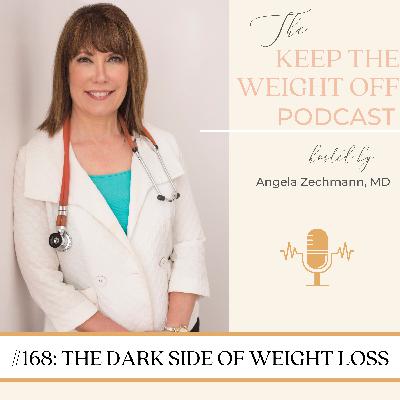The Dark Side of Weight Loss