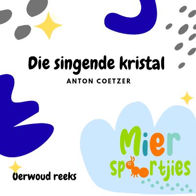 Die singende kristal Die singende kristal