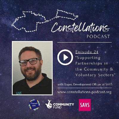 Supporting Partnerships in the Community & Voluntary Sectors with Roger, Development Officer at SAVS (Episode 24)
