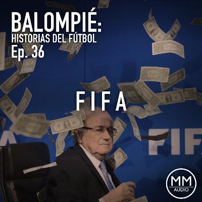 Ep. 36 - FIFA