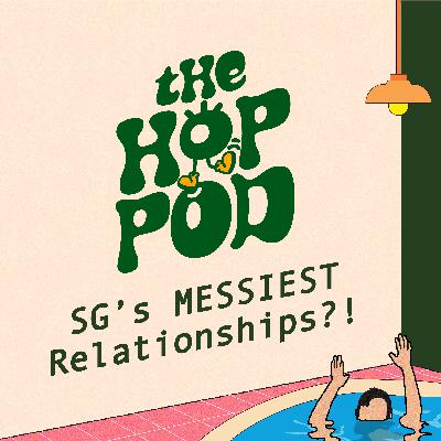 Ep 111: Singapore’s MESSIEST Relationship Stories? (ft. SG Reddit Stories) Ep 111: Singapore’s MESSIEST Relationship Stories? (ft. SG Reddit Stories)
