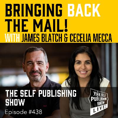 SPS-438: Bring Back the Mail! with James Blatch & Cissy Mecca SPS-438: Bring Back the Mail! with James Blatch & Cissy Mecca