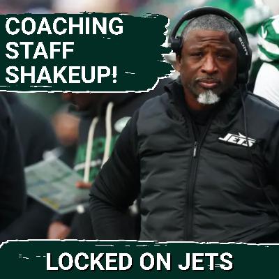 New York Jets Coaching Staff Overhaul PROVES Aaron Glenn Should Have Been Fired