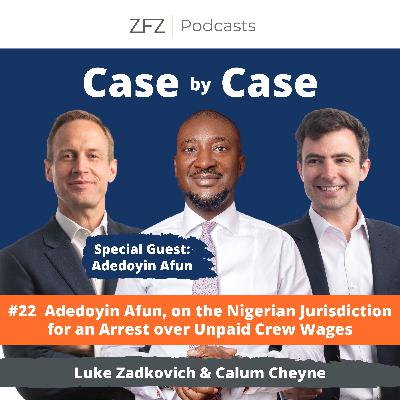 #22 Adedoyin Afun, on the Nigerian Jurisdiction for an Arrest over Unpaid Crew Wages