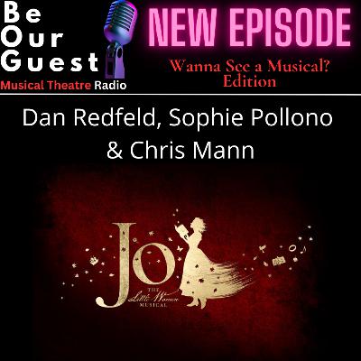 Wanna See A Musical with Dan Redfeld, Sophie Pollono, Chris Mann (Jo The Little Women Musical) Wanna See A Musical with Dan Redfeld, Sophie Pollono, Chris Mann (Jo The Little Women Musical)