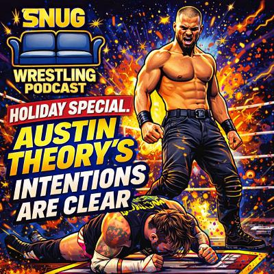 Holiday Special: Austin Theory’s Intentions Are Clear