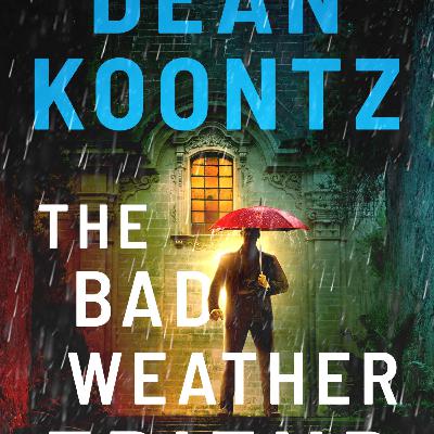 Read (ePUB) Book The Bad Weather Friend by Dean Koontz