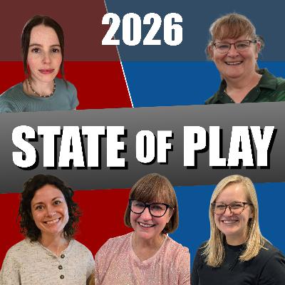 #30 - 2026 State of Play Roundtable #30 - 2026 State of Play Roundtable