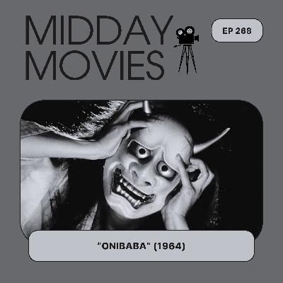 Ep 268: Japanese Folkloric Horror & the War-Torn Wilds of “Onibaba” (1964)
