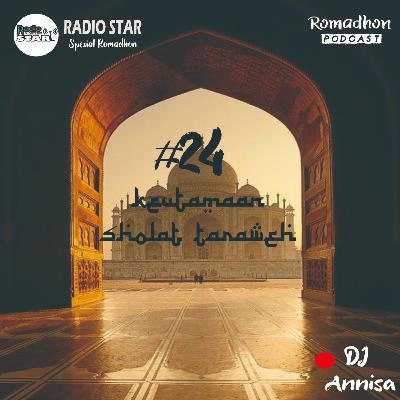 STARPODCAST #24-Keutamaan Sholat Taraweh
