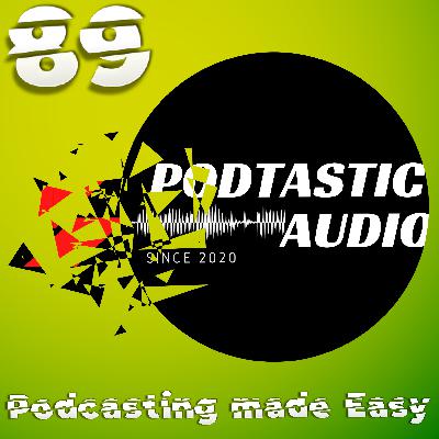 Ep. 89: New Service for Podcasters, "Podcasting Made Easy"
