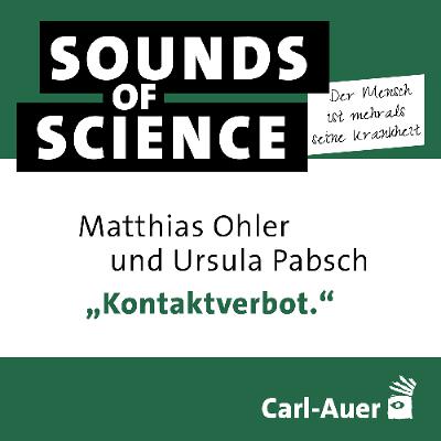 S5 #2 Der Mensch ist mehr als seine Krankheit | „Kontaktverbot.“