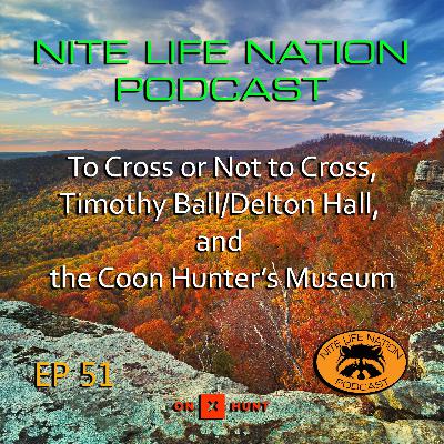 To Cross or Not To Cross, Timothy Ball/Delton Hall, and the Coon Hunter's Museum To Cross or Not To Cross, Timothy Ball/Delton Hall, and the Coon Hunter's Museum
