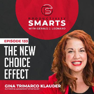 Episode 133 - The New Choice Effect with Gina Trimarco Klauder