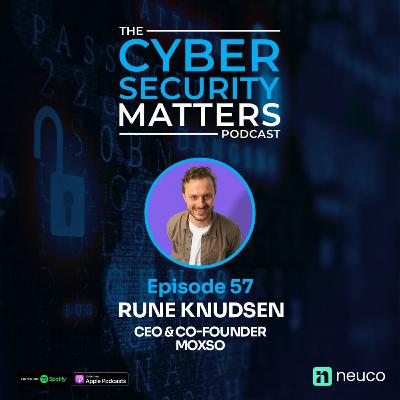 Making Cybersecurity Training Engaging - Ep 57 - Rune Knudsen, Moxso