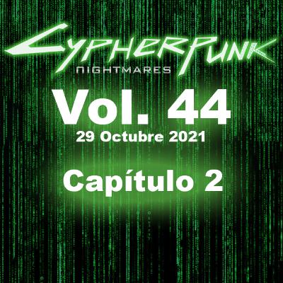 Vol. 44, 29 Octubre 2021, Capítulo 2: “DarkNet Academy & Cypherpunk Army”