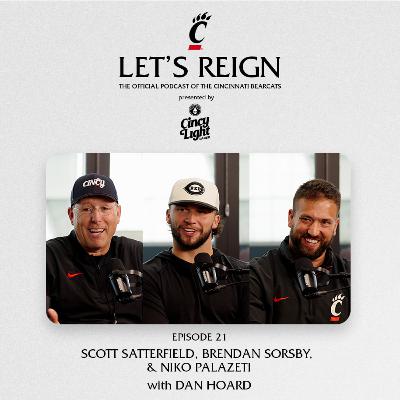 Ep. 21 - Scott Satterfield, Brendan Sorsby, & Niko Palazeti | Let's Reign Podcast
