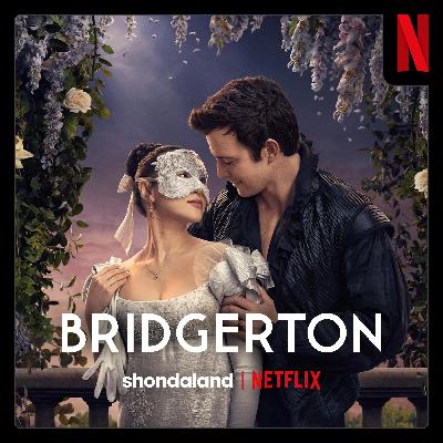 What a Pod! You’ll love the new season of Bridgerton: The Official Podcast