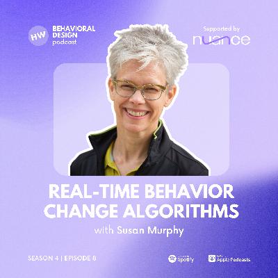 Behavior Change Algorithms with Susan Murphy