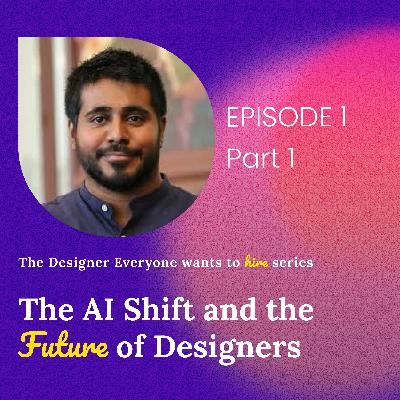 The AI shift and the Future of Designers
